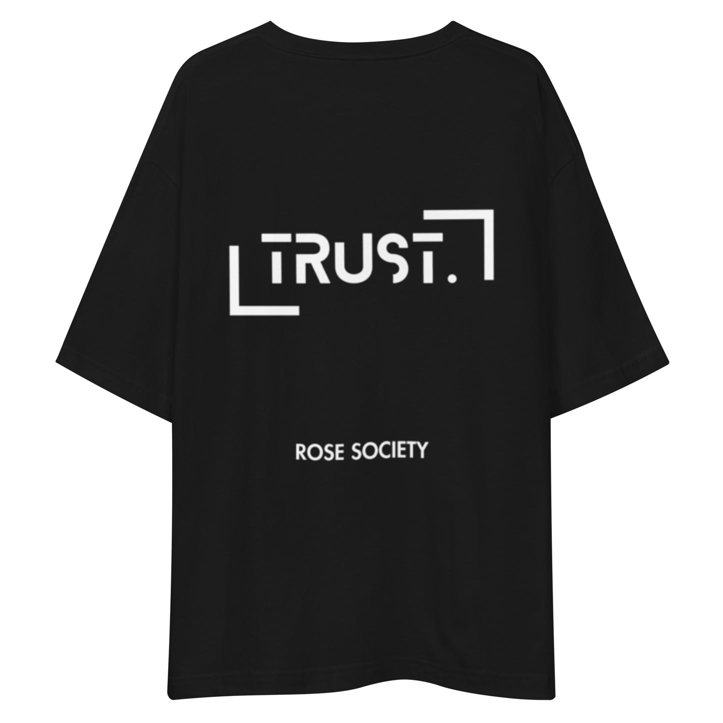 Trust. T-Shirt Black - ROSE Society